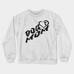 Dog mom love Crewneck Sweatshirt